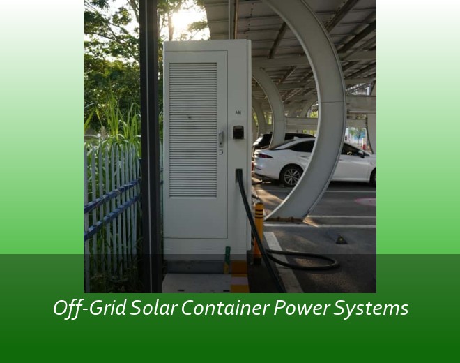 Off-Grid Solar Container Power Systems
